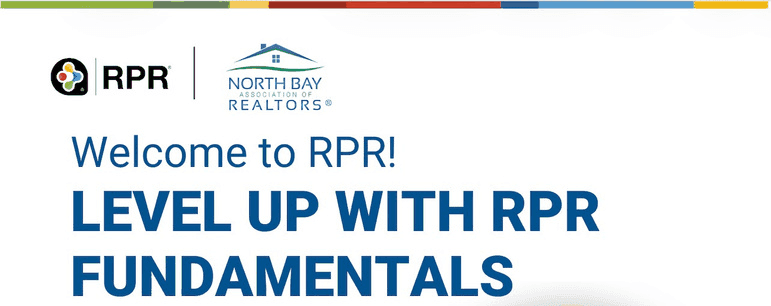 RPR and North Bay Association of REALTORS flyer header: "Welcome to RPR! Level Up with RPR Fundamentals".
