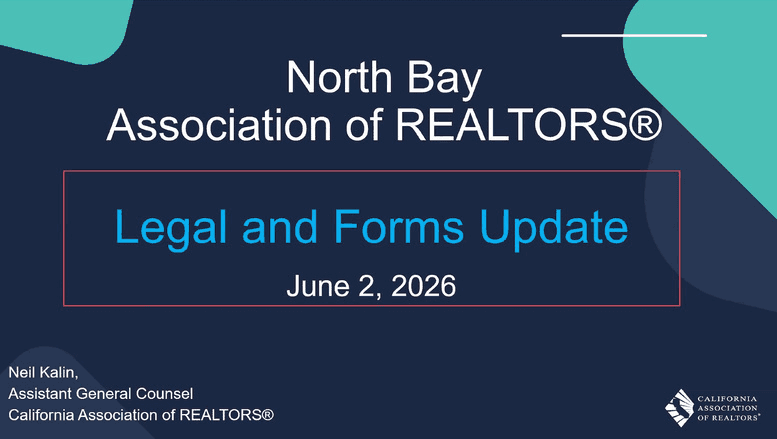 Title slide: North Bay Association of REALTORS Legal and Forms Update, June 2, 2026, presented by Neil Kalin, CAR Assistant General Counsel.