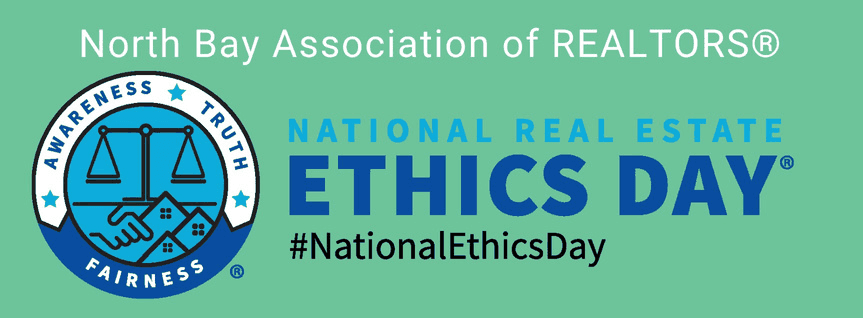 North Bay Association of REALTORS banner for National Real Estate Ethics Day, with the Ethics Day seal and #NationalEthicsDay.