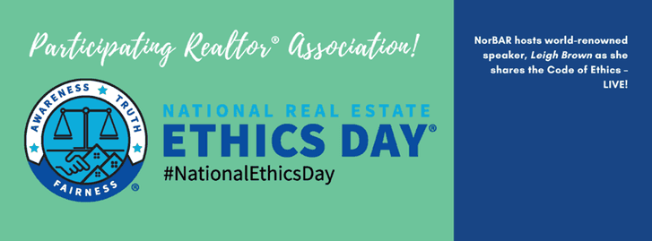 National Real Estate Ethics Day banner, #NationalEthicsDay, noting NORBAR hosts a live Code of Ethics session.