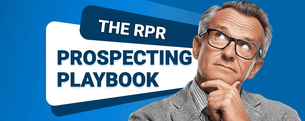 Blue banner reading The RPR Prospecting Playbook beside a thoughtful man in glasses and a grey jacket.