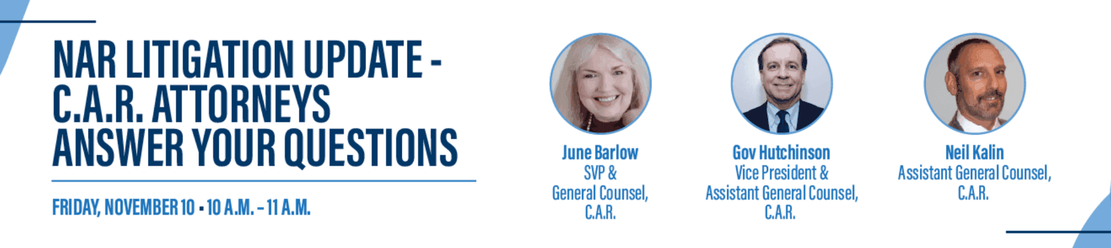 Banner: NAR Litigation Update — CAR Attorneys Answer Your Questions, Friday, November 10, 10 a.m.–11 a.m.